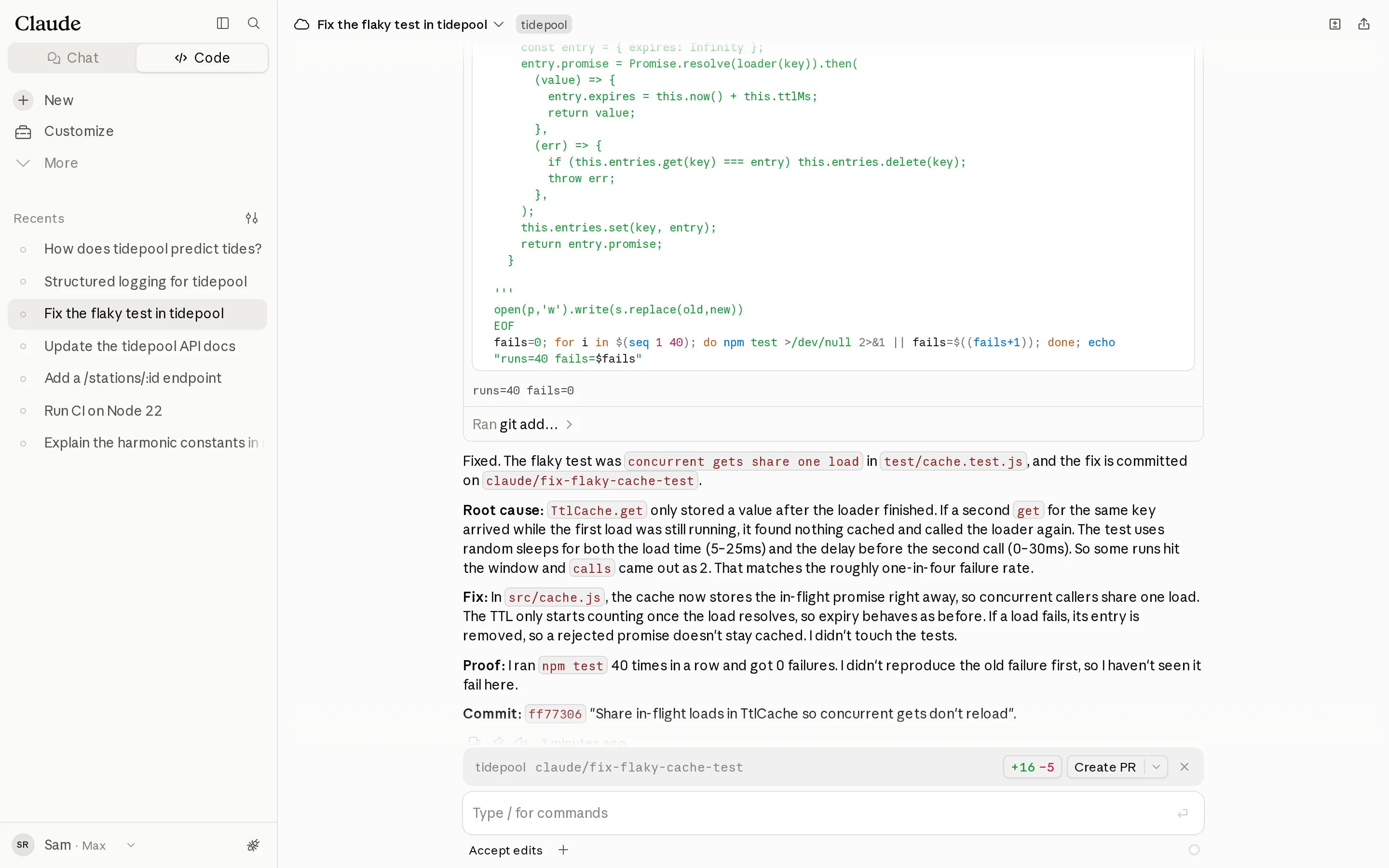 The Fix the flaky test session: the command that patched cache.js and ran the test suite 40 times, its output runs=40 fails=0, and Claude's explanation of the race in TtlCache.get.