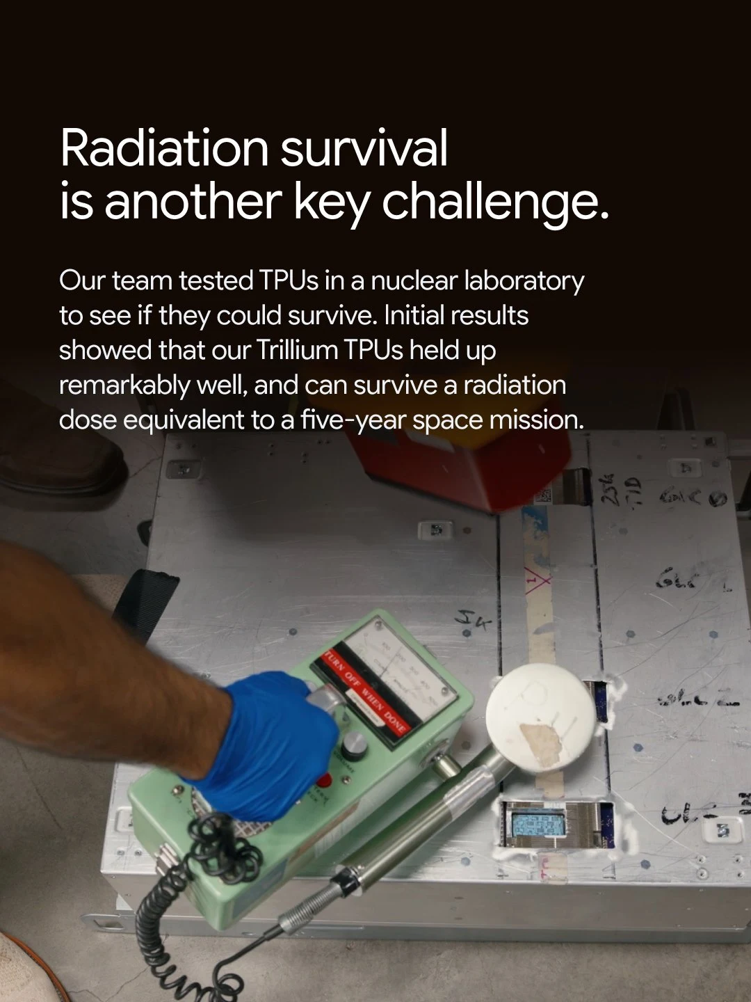 A person wearing glasses works with specialized laboratory equipment under a red laser line below text stating that Trillium TPUs can survive a radiation dose equivalent to a five-year space mission.