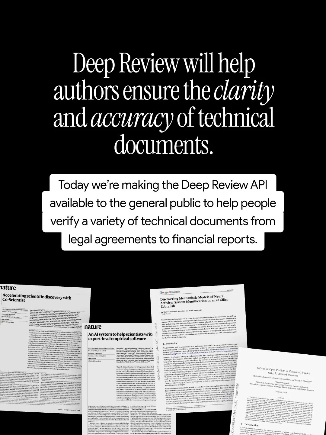 White serif text on a black background states: "Deep Review will help authors ensure the clarity and accuracy of technical documents." A white callout box below states: "Today we’re making the Deep Review API available to the general public to help people verify a variety of technical documents from legal agreements to financial reports." The bottom third of the image features four overlapping scientific and technical research papers from publications such as Nature and Google Research.
