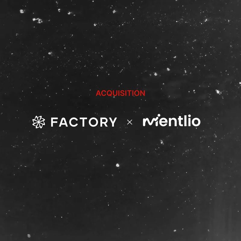 Factory acquires Mentlio